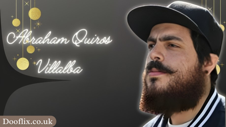 Abraham Quiros Villalba: A Comprehensive Overview